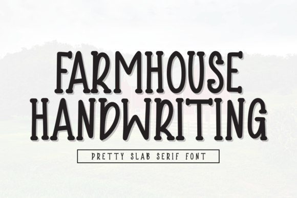 Farmhouse Handwriting: A Versatile and Charming Font for Modern Design