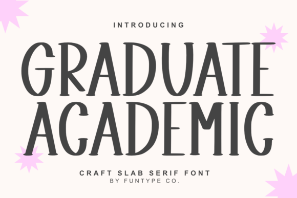 Graduate Academic: A Bold Slab Serif Font for Creative and Professional Projects