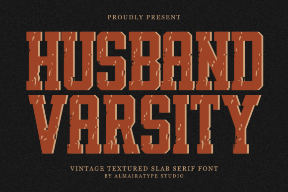 Introducing Husband Varsity: A Timeless Slab Serif Font for Modern Creativity