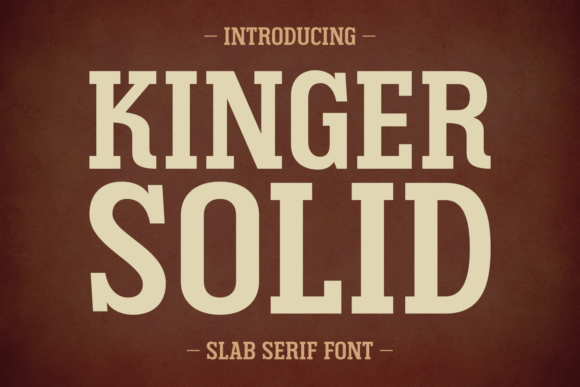 Kinger Solid: A Nostalgic Typeface with Modern Appeal