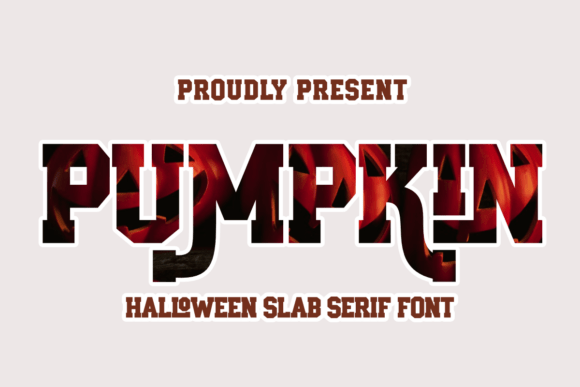 Pumpkin Font: A Spooky Slab Serif for Halloween Creations
