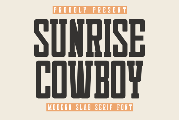 Sunrise Cowboy: A Modern Slab Serif Font for Creative Expression