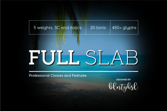 Unlocking the Power of Full Slab: A Versatile Typeface for Modern Design
